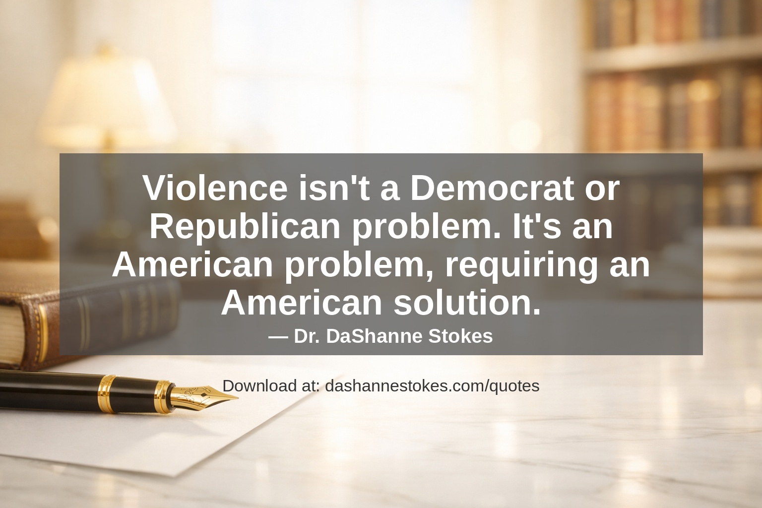 Quote card for q102 by Dr. DaShanne Stokes