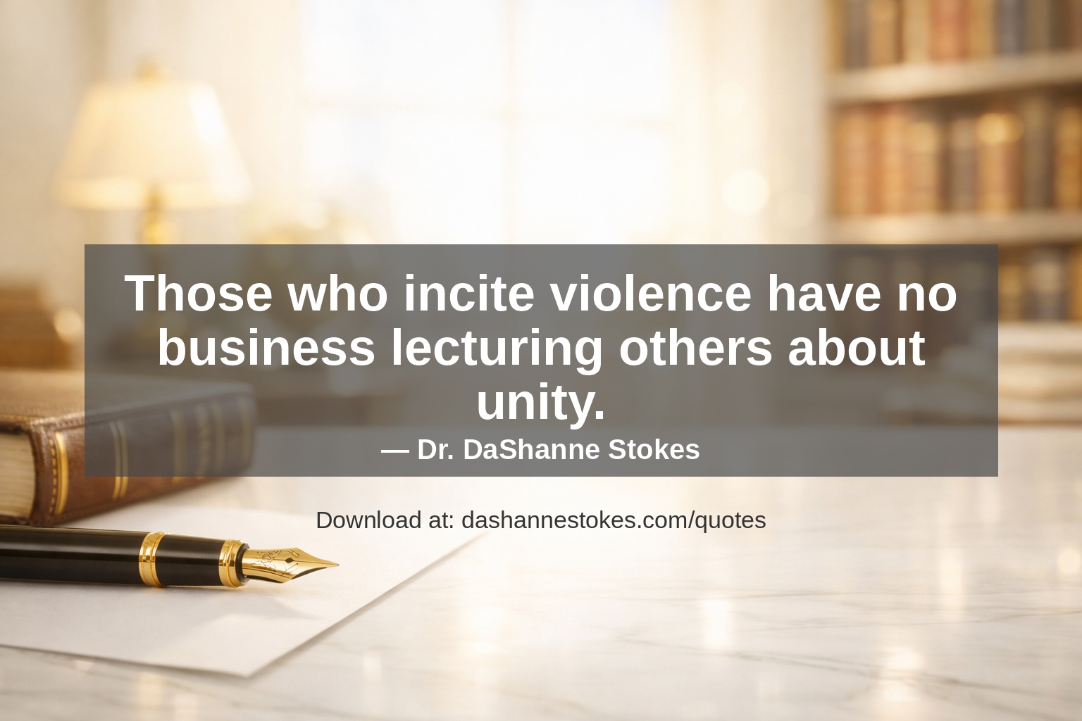 Quote card for q39 by Dr. DaShanne Stokes