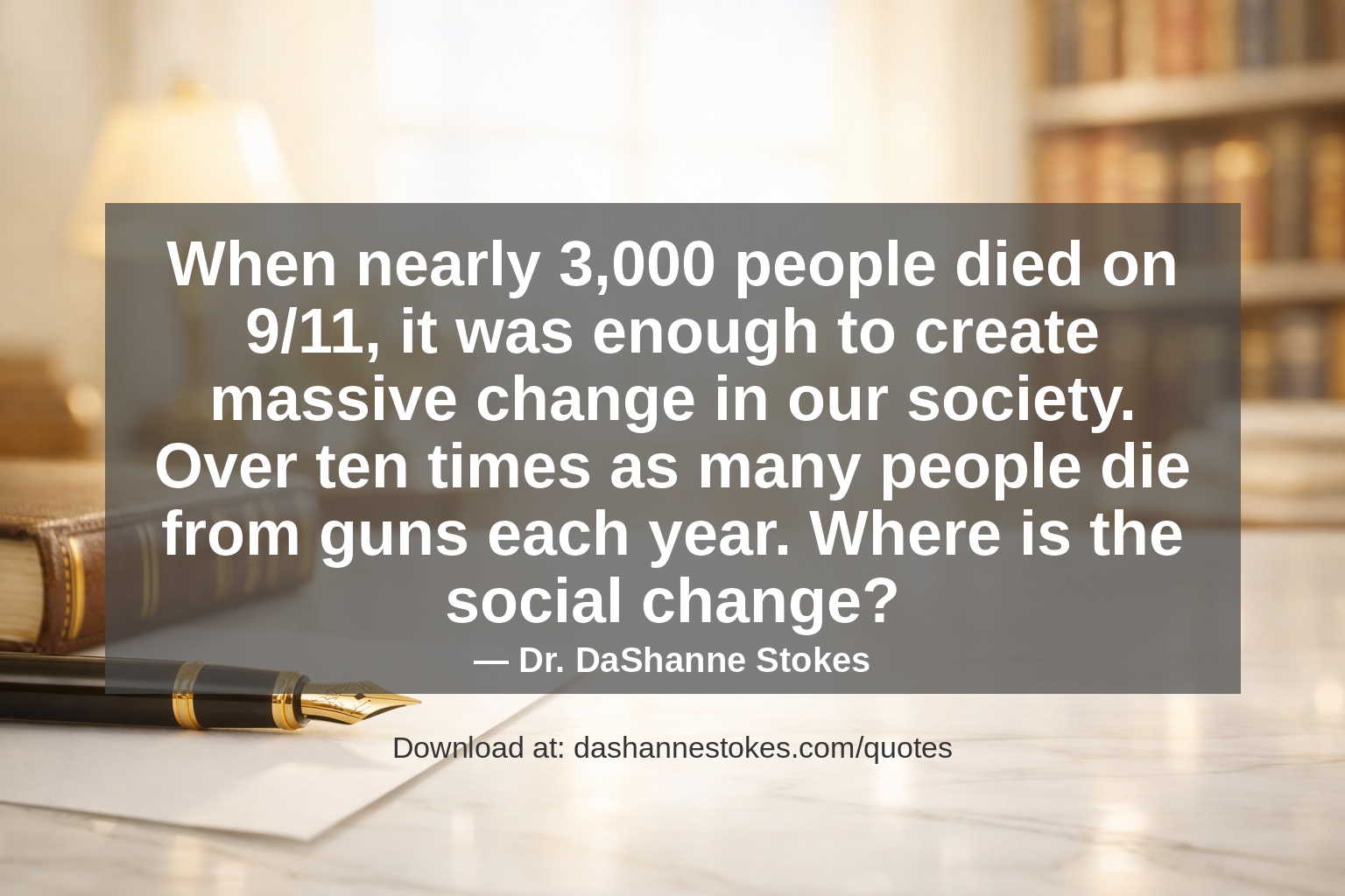 Quote card for q55 by Dr. DaShanne Stokes